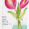 One Day At A Time Pink Tulips